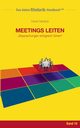 Rhetorik-Handbuch 2100 - Meetings leiten, Hanisch Horst