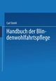 Handbuch Der Blindenwohlfahrtspflege, Strehl Dr Carl