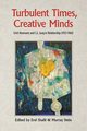 Turbulent Times, Creative Minds, 