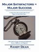 Major Satisfactors = Major Success, Dean Randy