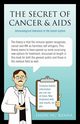 The Secret of Cancer & AIDS, Mc Kenna Jason