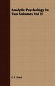 Analytic Psychology In Two Volumes Vol II, Stout G F.