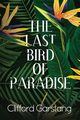 The Last Bird of Paradise, Garstang Clifford