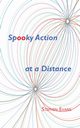 Spooky Action at a Distance, Evans Stephen