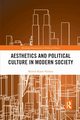Aesthetics and Political Culture in Modern Society, Nielsen Henrik Kaare