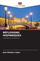 RFLEXIONS HISPANIQUES, Biedma Lpez Jos