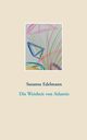 Die Weisheit von Atlantis, Edelmann Susanne