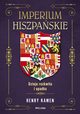 Imperium hiszpaskie. Dzieje rozkwitu i upadku, Kamen Henry