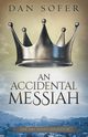 An Accidental Messiah, Sofer Dan