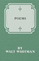 Poems by Walt Whitman, Whitman Walt
