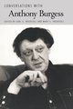 Conversations with Anthony Burgess, 