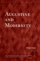 Augustine and Modernity, Hanby Michael