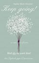 Keep Going - Das Tagebuch gegen Depressionen - Depression Tagebuch, Knzner Sophie Marie