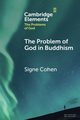 The Problem of God in Buddhism, Cohen Signe