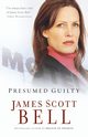 Presumed Guilty, Bell James Scott