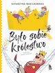 Byo sobie krlestwo, Wasilkowska Katarzyna