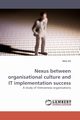 Nexus between organisational culture and IT implementation success, VO NGA