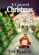 A Catered Christmas, Hemlin Tim
