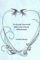 To Know You And Not Love You Is Abnormal, Solivan Ernest