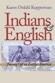 Indians and English, Kupperman Karen Ordahl