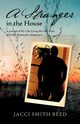 A Stranger in the House, Reed Jacci Smith