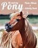 Me and My Pony Photo Album & Activity Book, Addicts Equine