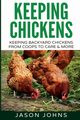 Keeping Chickens For Beginners, Johns Jason