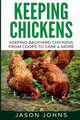 Keeping Chickens For Beginners, Johns Jason