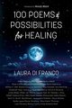 100 Poems and Possibilities for Healing, Di Franco Laura