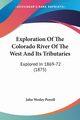 Exploration Of The Colorado River Of The West And Its Tributaries, Powell John Wesley