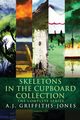 Skeletons In The Cupboard Collection, Griffiths-Jones A.J.