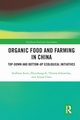 Organic Food and Farming in China, Scott Steffanie