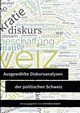 Ausgewhlte Diskursanalysen der politischen Schweiz, 