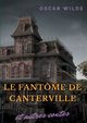 Le fantme de Canterville et autres contes, Wilde Oscar