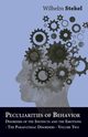 Peculiarities of Behavior - Vol II - Disorders of the Instincts and the Emotions - The Parapathiac Disorders, Stekel Wilhelm