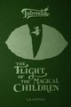 The Flight of the Magical Children, Patton L.R.