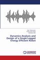 Dynamics Analysis and Design of a Single Legged Energy Efficient Robot, Teklemariam Hailu