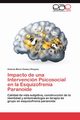 Impacto de Una Intervencion Psicosocial En La Esquizofrenia Paranoide, Gomez Hinojosa Antonia Maria