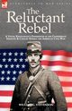 The Reluctant Rebel, Stevenson William G.