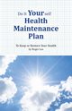 Do It Yourself Health Maintenance Plan, Lee Roger
