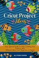 Cricut Project Ideas, Cooper Allyson