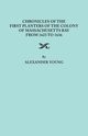 Chronicles of the First Planters of the Colony of Massachusetts Bay from 1623 to 1636, Young Alexander