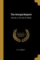 The Georgia Bequest, Rembert W. R.