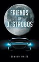 Friends of D. Strobos, White Semyon