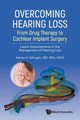 OVERCOMING HEARING LOSS, ADRIEN A ESHRAGHI