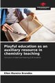 Playful education as an auxiliary resource in chemistry teaching, Brand?o Ellen Moreira