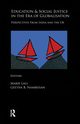 Education and Social Justice in the Era of Globalisation, 