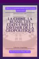 La Chine, la Russie, les tats-Unis et l'avenir de la gopolitique, GEW Intelligence Unit