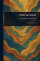 Tibet & Nepal, Landor Arnold Henry Savage