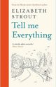Tell Me Everything, Strout Elizabeth